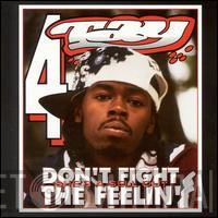  Rappin' 4-Tay  - Don't Fight The Feelin'