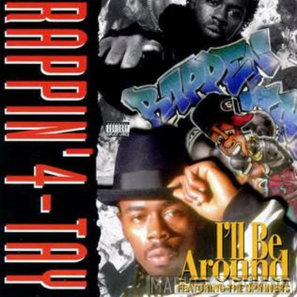  Rappin' 4-Tay  - I'll Be Around
