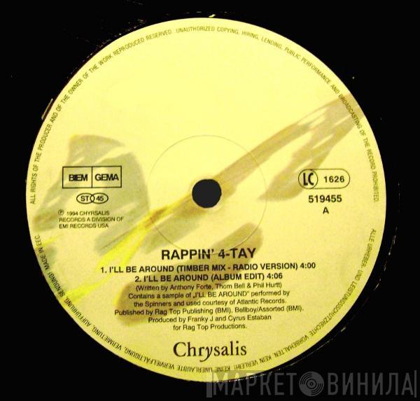  Rappin' 4-Tay  - I'll Be Around