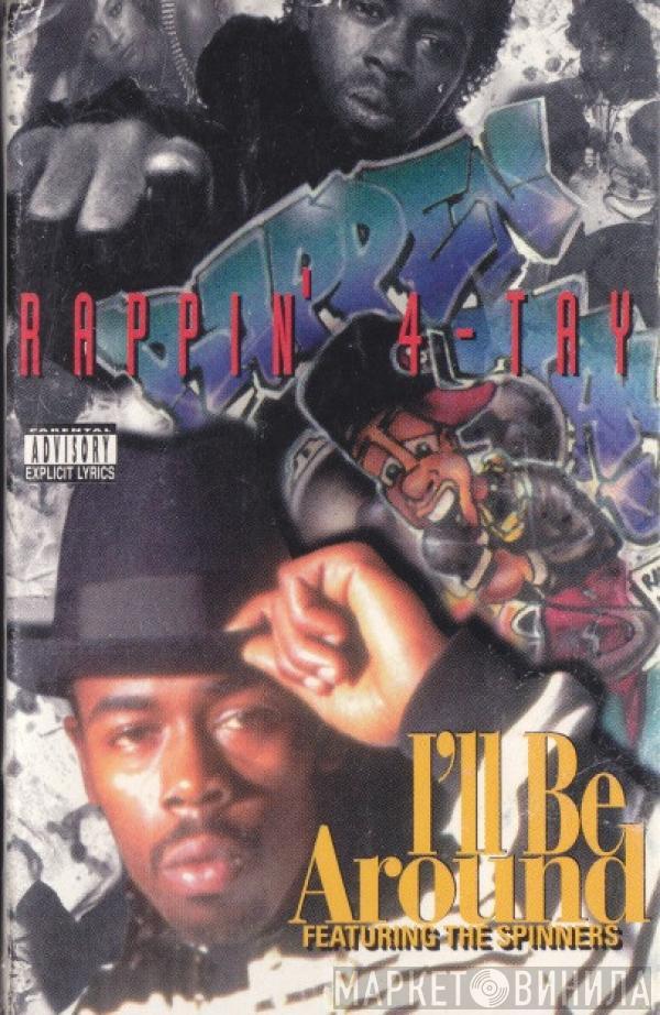  Rappin' 4-Tay  - I'll Be Around