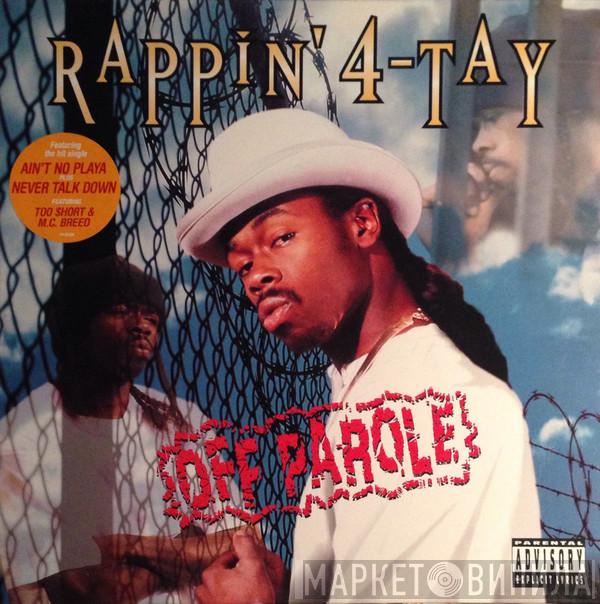 Rappin' 4-Tay - Off Parole