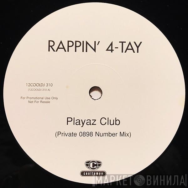 Rappin' 4-Tay - Playaz Club (The Remixes)