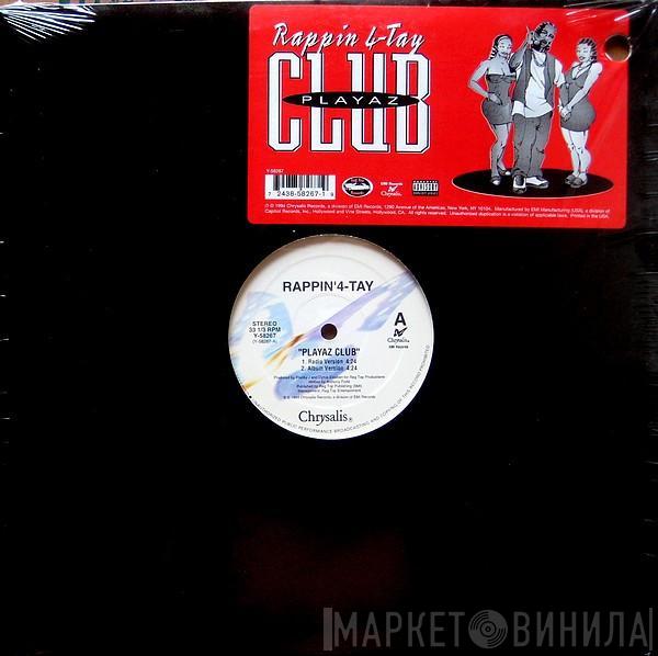  Rappin' 4-Tay  - Playaz Club