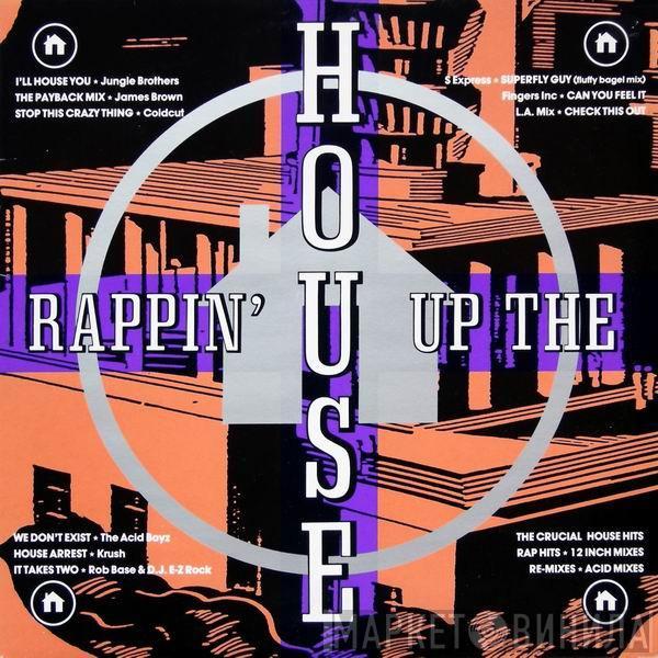  - Rappin' Up The House