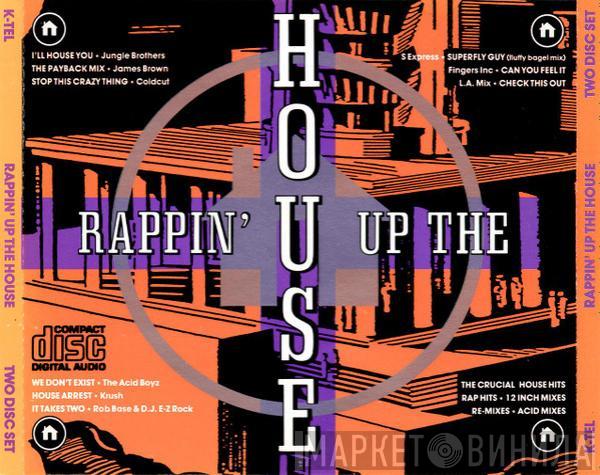 - Rappin' Up The House