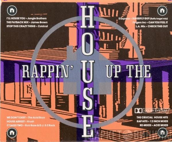  - Rappin' Up The House