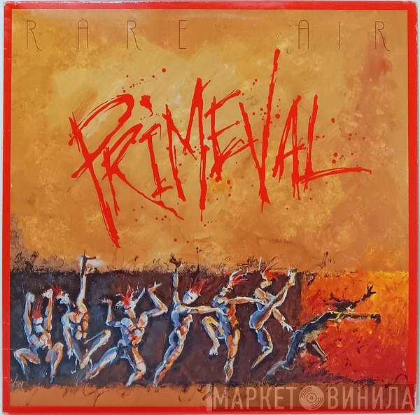  Rare Air  - Primeval