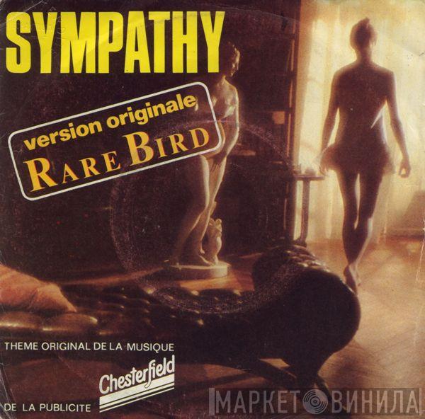  Rare Bird  - Sympathy