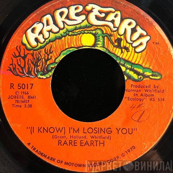 Rare Earth - (I Know) I'm Losing You