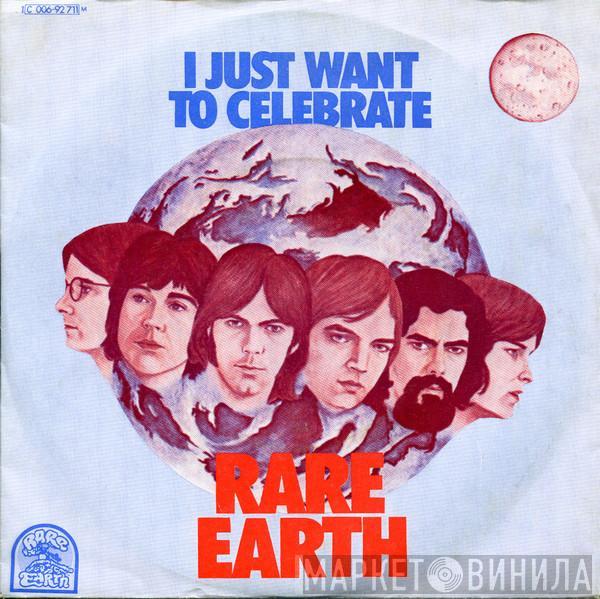  Rare Earth  - I Just Want To Celebrate