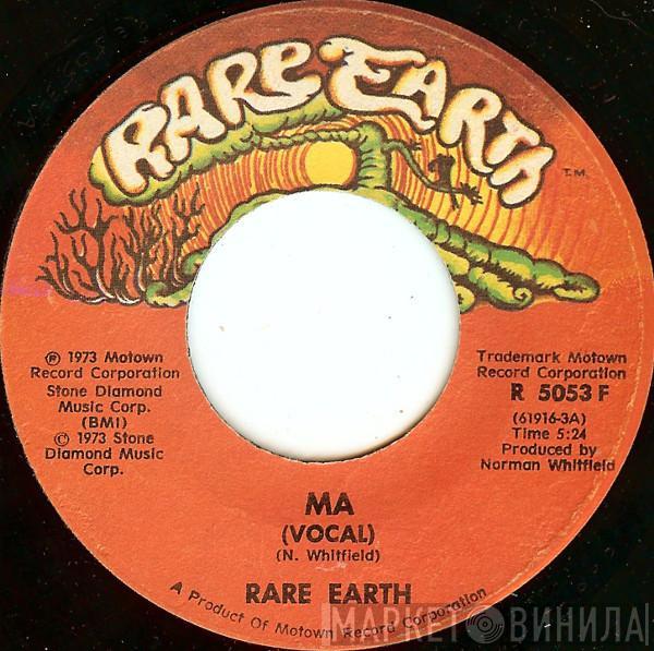 Rare Earth - Ma