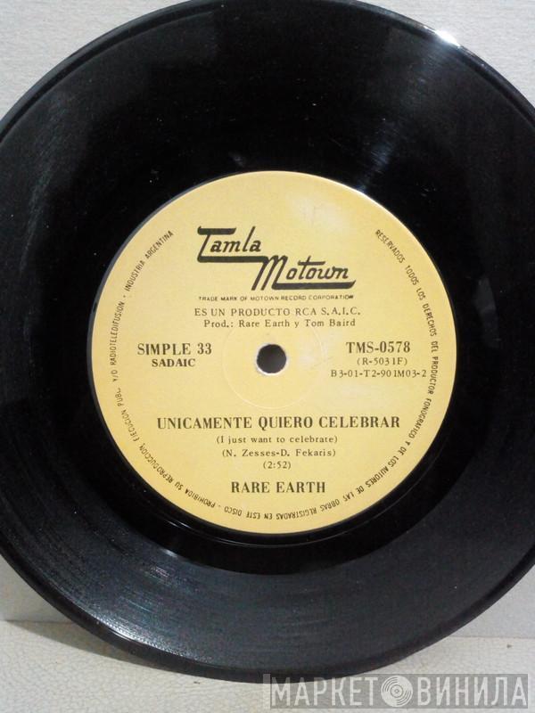  Rare Earth  - Unicamente Quiero Celebrar = I Just Want To Celebrate