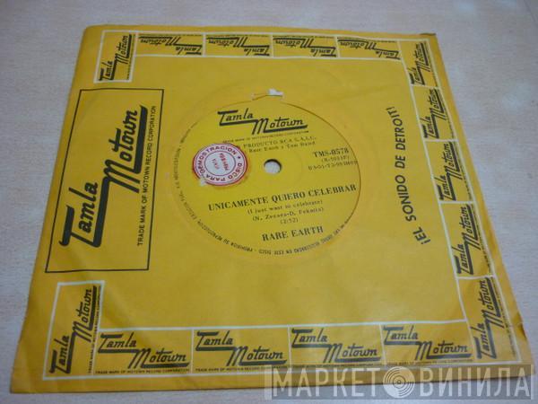  Rare Earth  - Unicamente Quiero Celebrar = I Just Want To Celebrate
