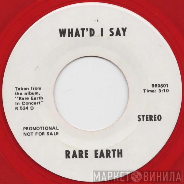  Rare Earth  - What'd I Say