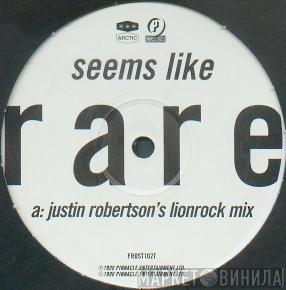 Rare - Seems Like