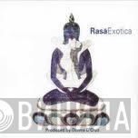  - Rasā Exotica