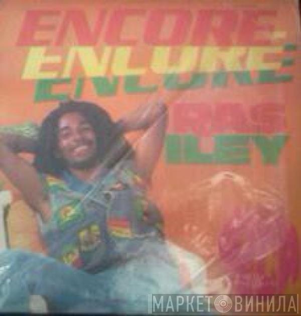 Ras Iley - Encore