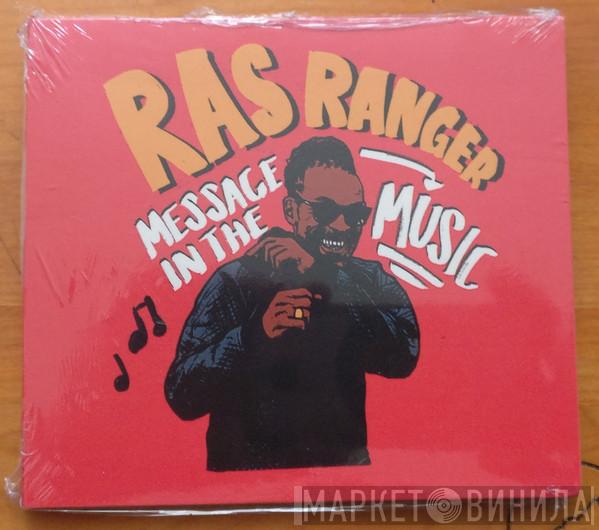 Ras Ranger - Message In The Music