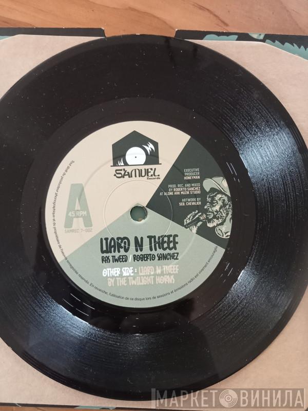 Ras Tweed, Roberto Sanchez - Liard N Theef 