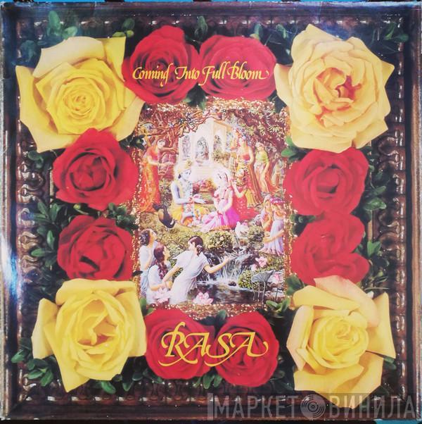 Rasa - Coming Into Full Bloom