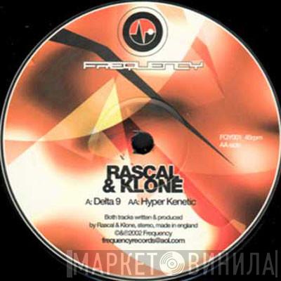 Rascal & Klone  - Delta 9 / Hyper Kenetic