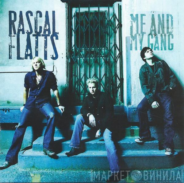 Rascal Flatts - Me And My Gang