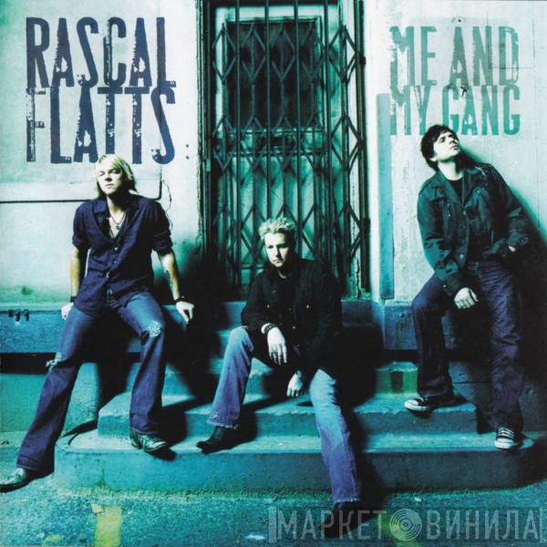 Rascal Flatts - Me And My Gang