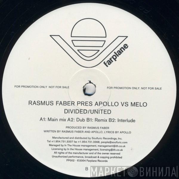 Rasmus Faber, Apollo , Melo - Divided / United