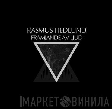 Rasmus Hedlund - Främjande Av Ljud