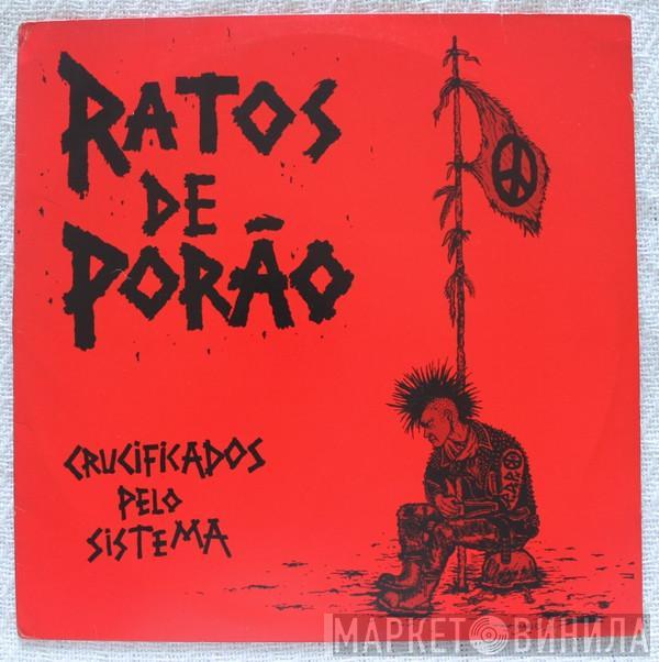  Ratos De Porão  - Crucificados Pelo Sistema