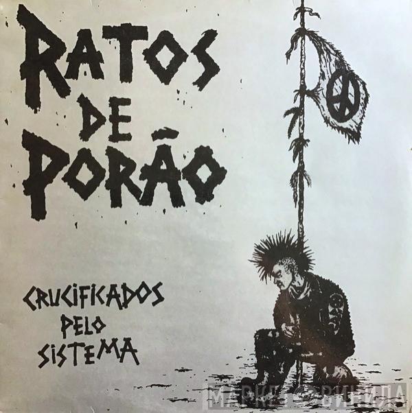  Ratos De Porão  - Crucificados Pelo Sistema