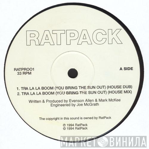  Ratpack  - Tra La La Boom (You Bring The Sun Out)