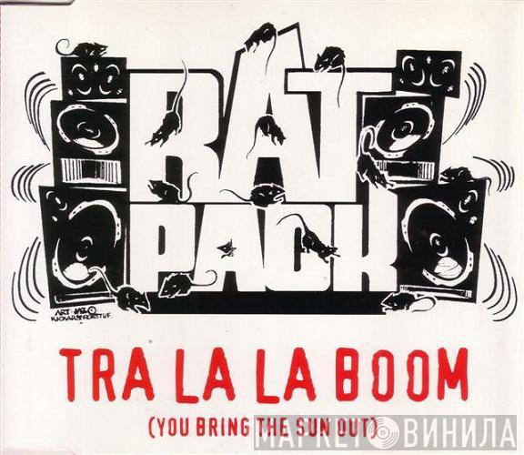  Ratpack  - Tra La La Boom (You Bring The Sun Out)