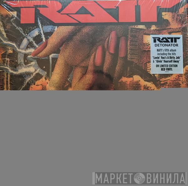 Ratt - Detonator