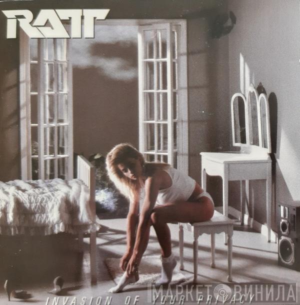  Ratt  - Invasion Of Your Privacy