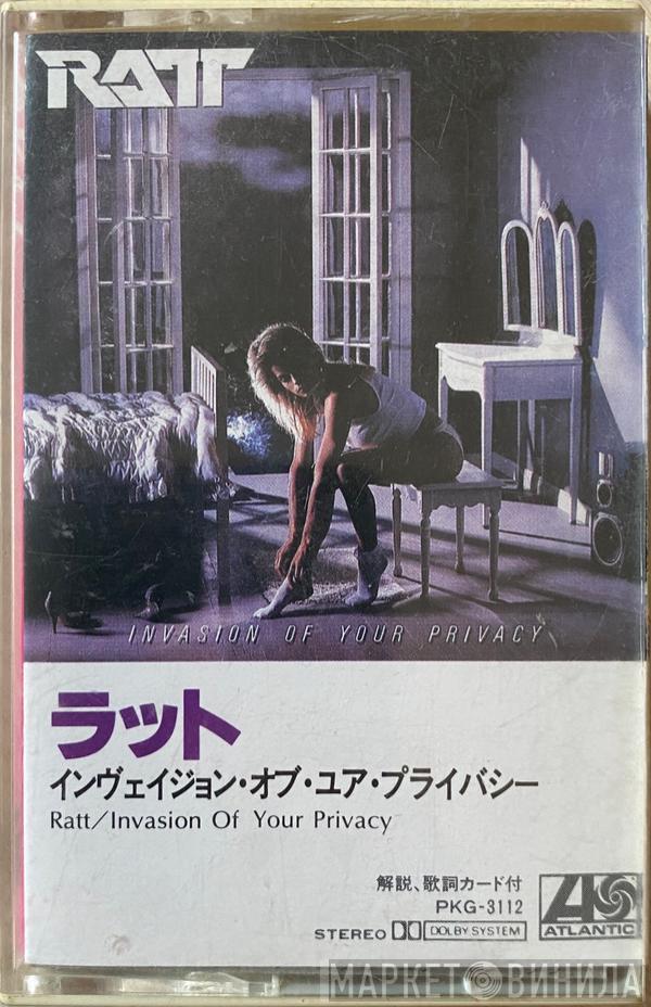  Ratt  - Invasion Of Your Privacy