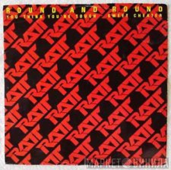  Ratt  - Round And Round