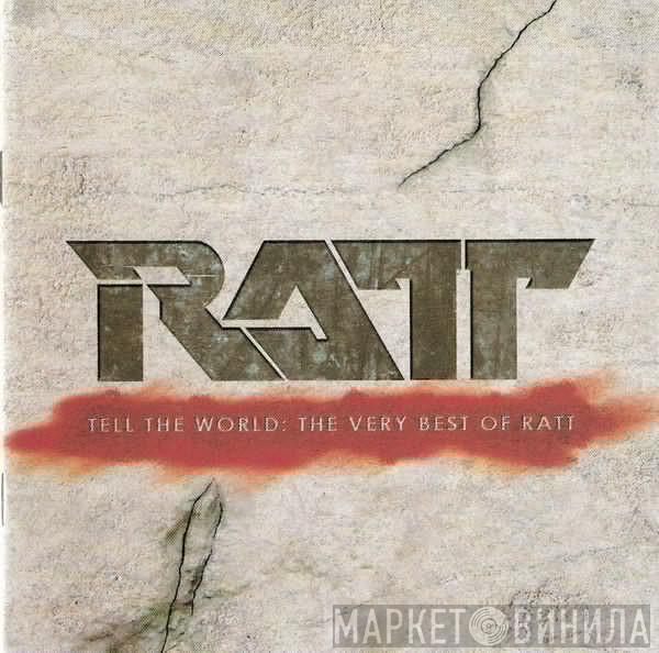  Ratt  - Tell The World - The Very Best Of Ratt