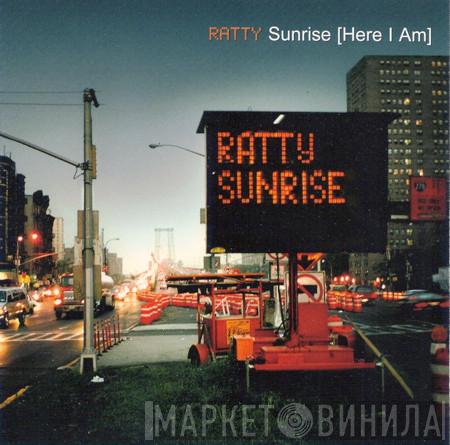  Ratty  - Sunrise (Here I Am)