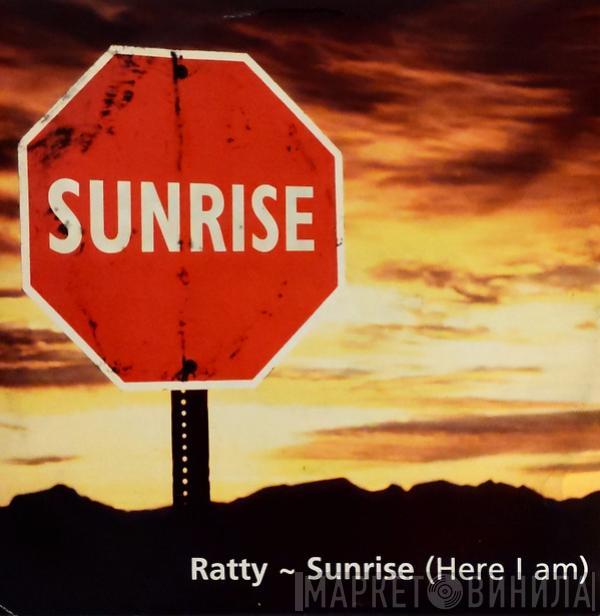 Ratty - Sunrise (Here I Am)
