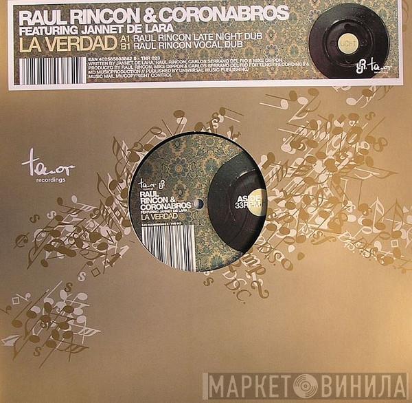 Raul Rincon, Coronabros, Jannet De Lara - La Verdad