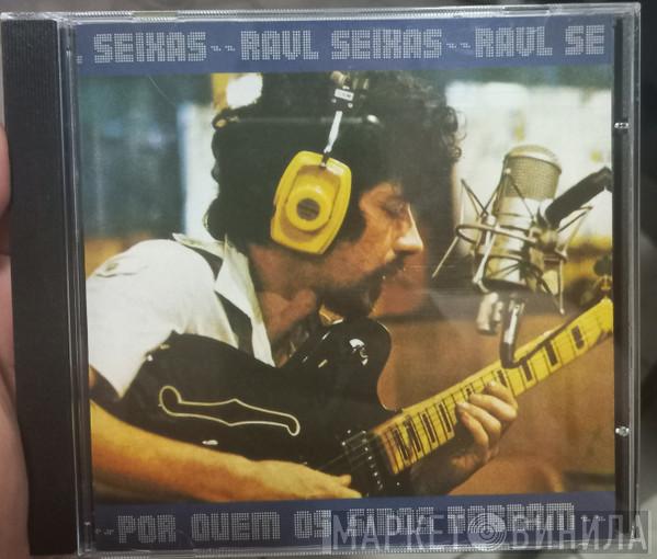  Raul Seixas  - Por Quem Os Sinos Dobram