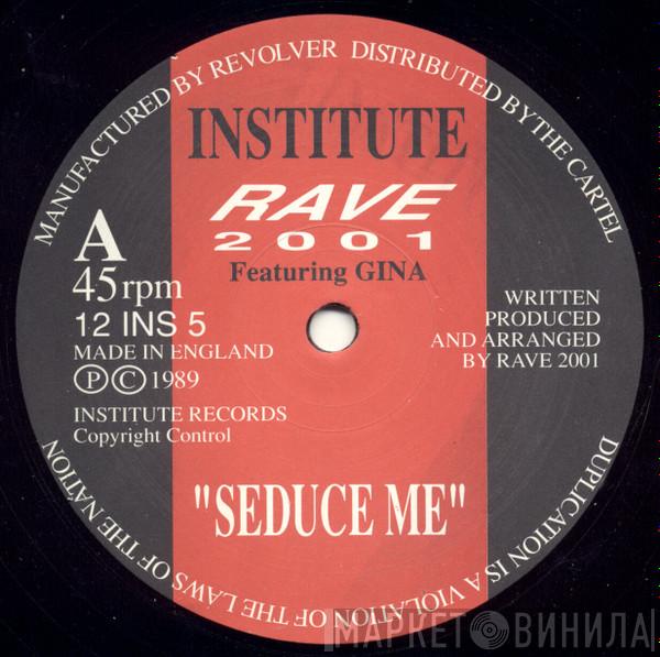 Rave 2001, Gina - Seduce Me