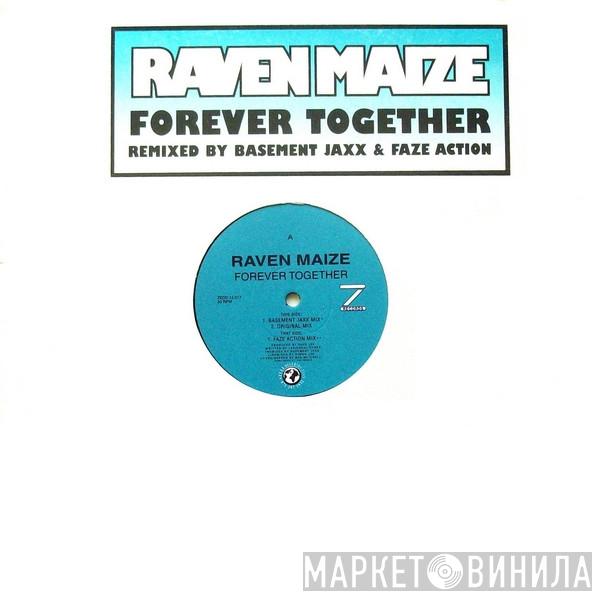  Raven Maize  - Forever Together