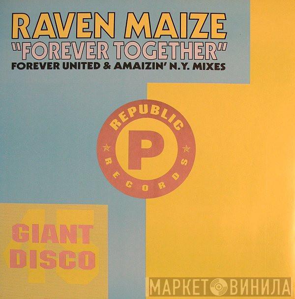  Raven Maize  - Forever Together