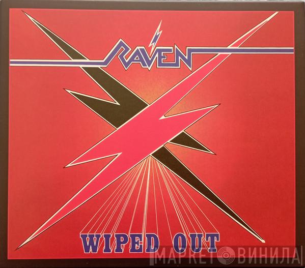 Raven  - Wiped Out