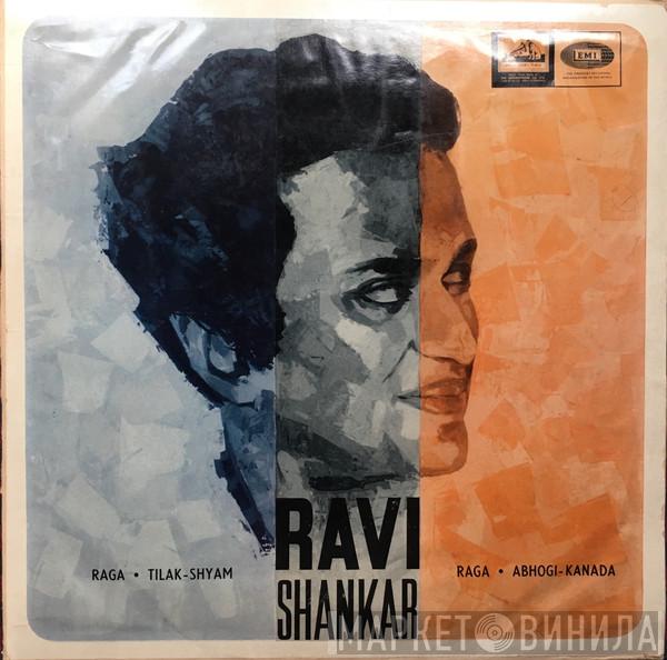  Ravi Shankar  - Raga • Tilak-Shyam / Raga • Abhogi-Kanada