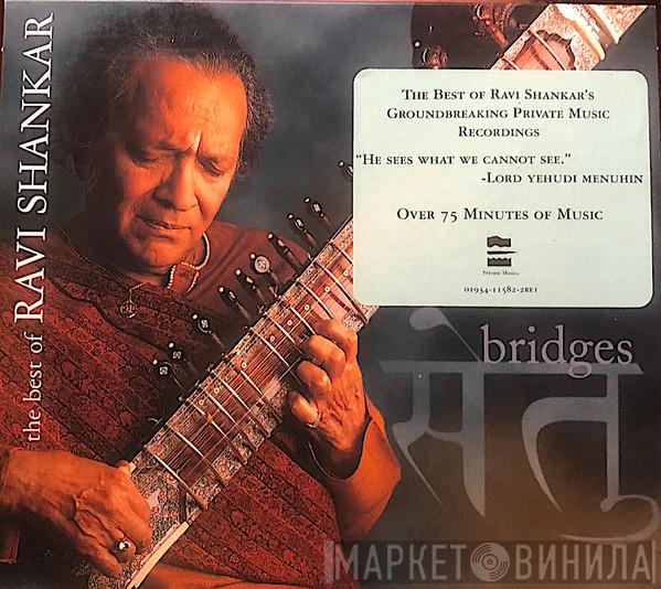  Ravi Shankar  - Bridges - The Best Of Ravi Shankar