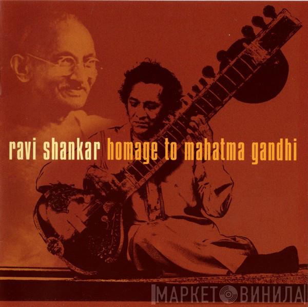  Ravi Shankar  - Homage To Mahatma Gandhi