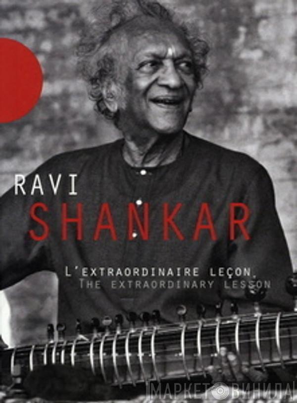 Ravi Shankar - L'Extraordinaire Leçon - The Extraordinary Lesson